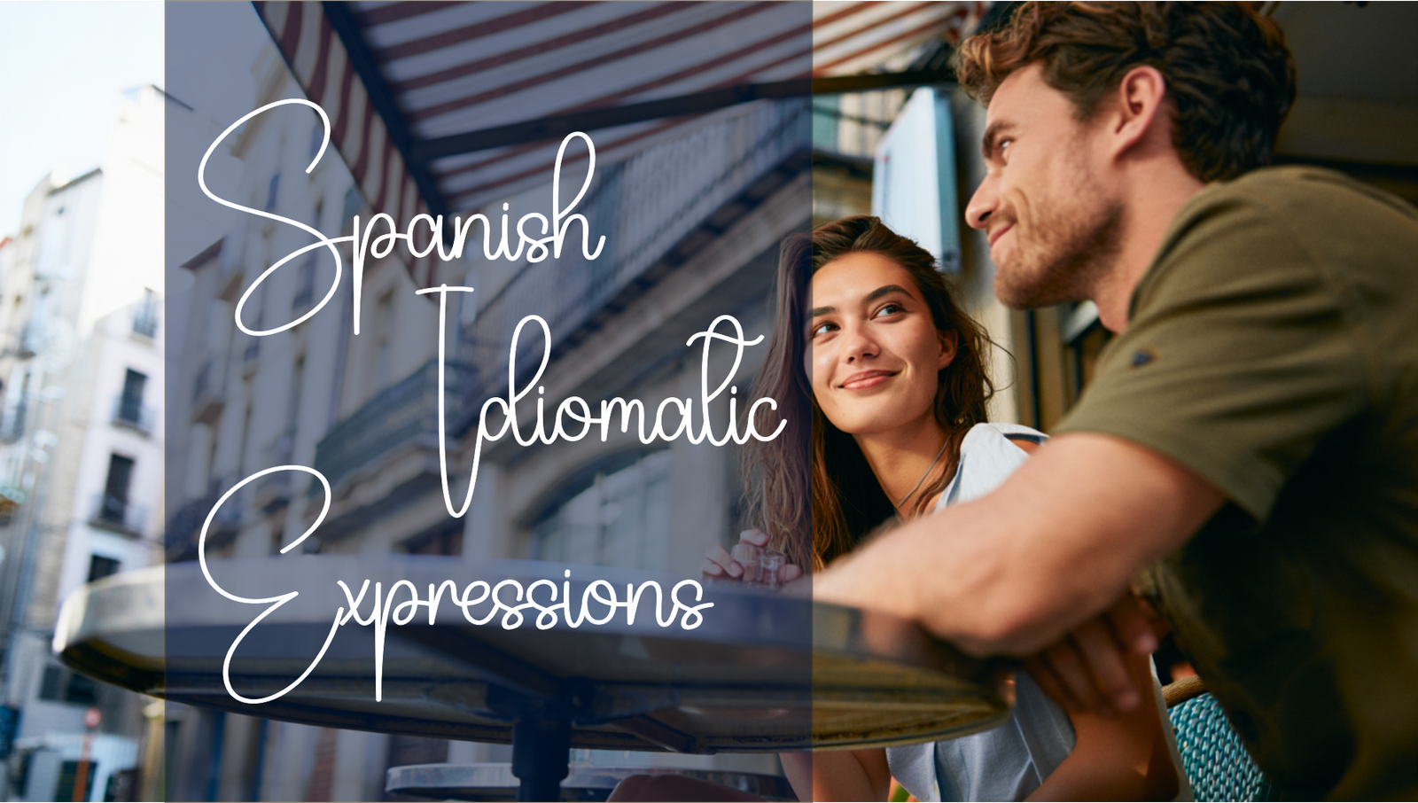 Spanish Idiomatic Expressions